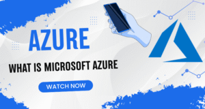 What is Microsoft Azure, And How Does It Work?